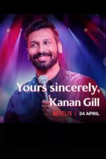 Yours Sincerely Kanan Gill (2020)
