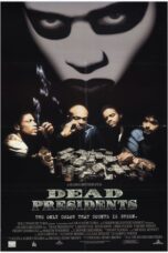 Dead Presidents (1995)